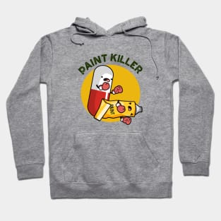 Paint Killer Cute Pill Pun Hoodie